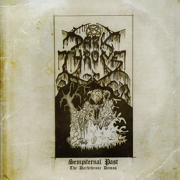 Sempiternal Past (The Darkthrone Demos)